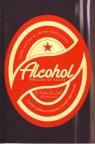 Alcohol: Thriller or Killer